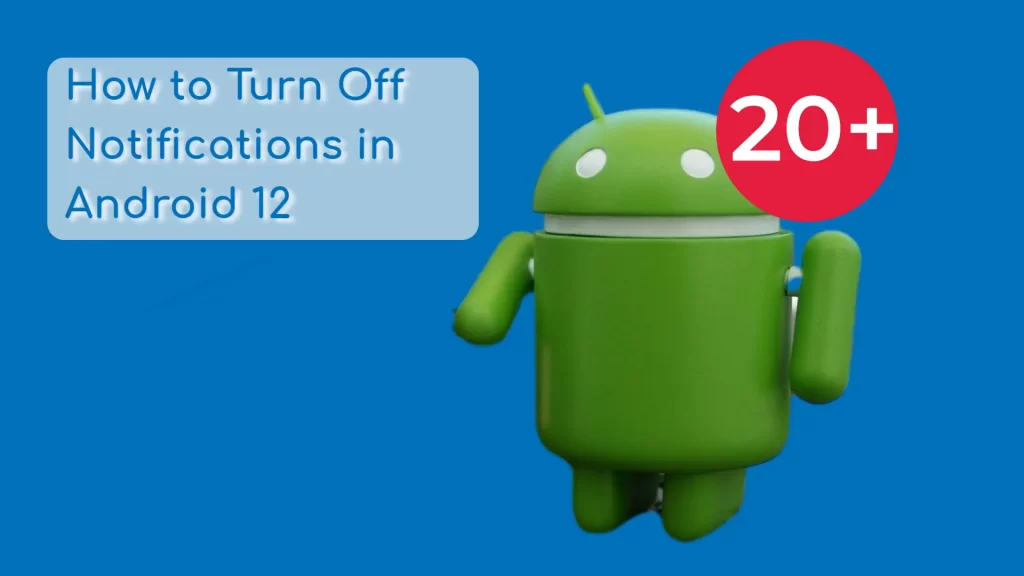 How to Turn Off Notifications in Android 12