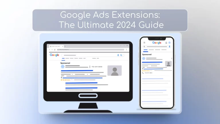 Google Ads Assets and Extensions Complete Guide